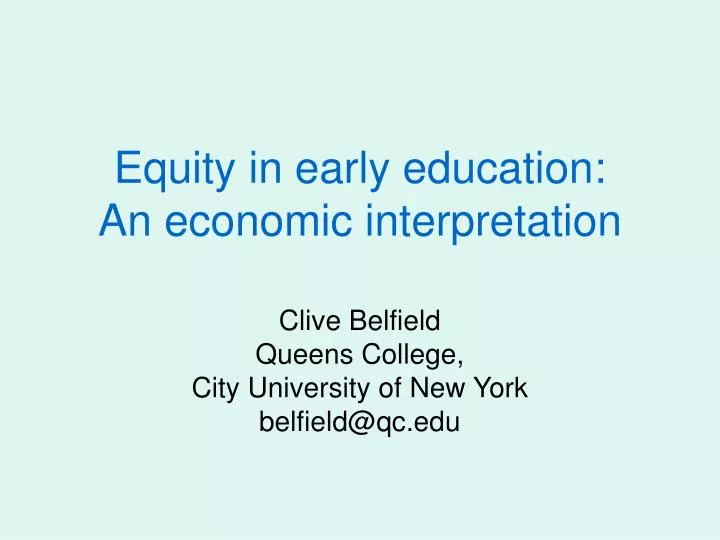 equity in early education an economic interpretation