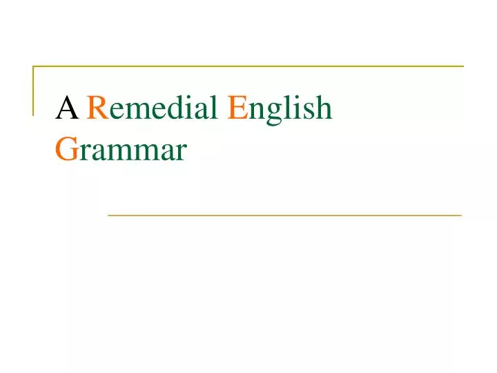 a r emedial e nglish g rammar