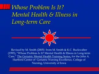 Whose Problem Is It? Mental Health &amp; Illness in Long-term Care