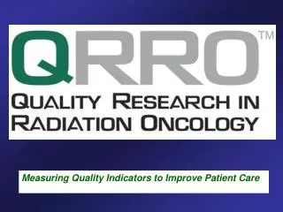 Measuring Quality Indicators to Improve Patient Care