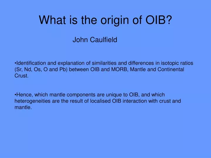 what is the origin of oib