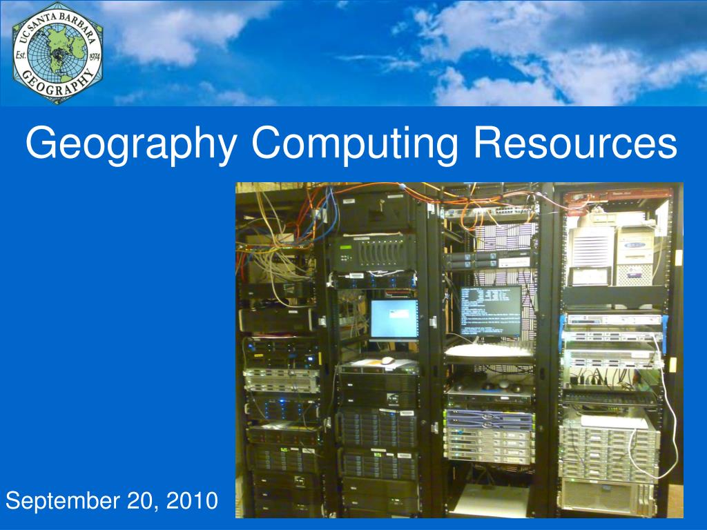 PPT - Geography Computing Resources PowerPoint Presentation, free ...