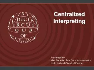 Centralized Interpreting