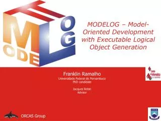 MODELOG – Model-Oriented Development with Executable Logical Object Generation