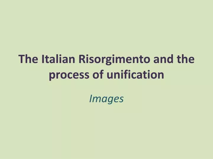 the italian risorgimento and the process of unification
