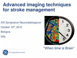 Advanced imaging techniques for stroke management