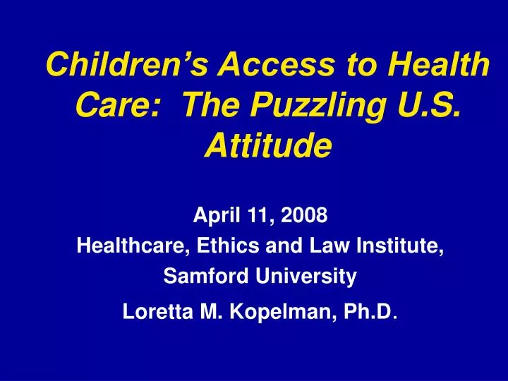 children s access to health care the puzzling u s attitude