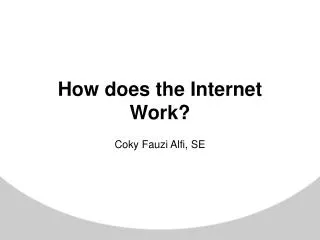 Bagaimana Internet Bekerja