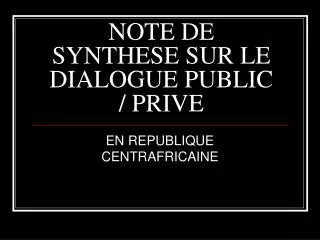 note de synthese sur le dialogue public prive