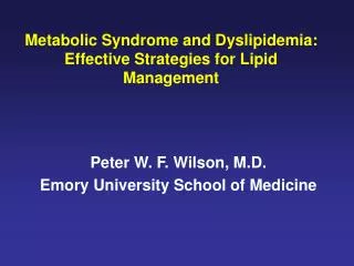 Metabolic Syndrome and Dyslipidemia: Effective Strategies for Lipid Management