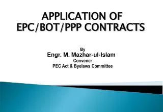 APPLICATION OF EPC/BOT/PPP CONTRACTS