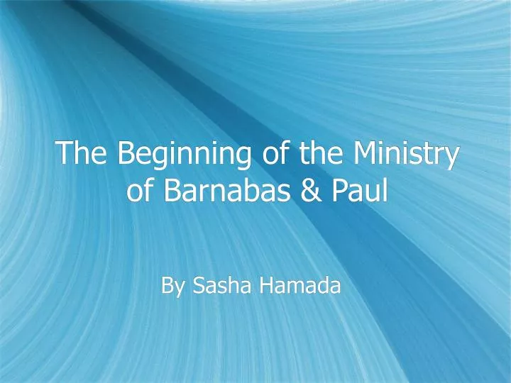 the beginning of the ministry of barnabas paul