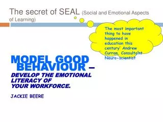 The secret of SEAL (Social and Emotional Aspects of Learning)