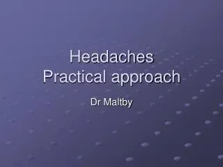 Headaches Practical approach