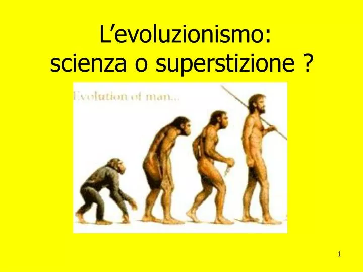 l evoluzionismo scienza o superstizione