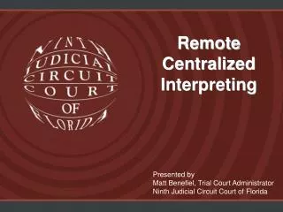 Remote Centralized Interpreting