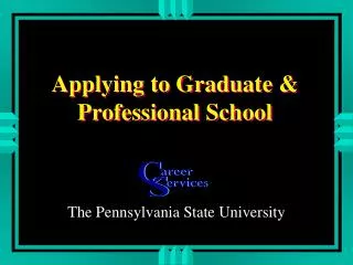 Applying to Graduate &amp; Professional School