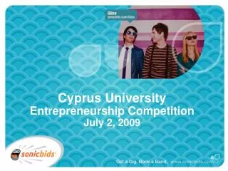 Cyprus University Entrepreneurship Competition July 2, 2009