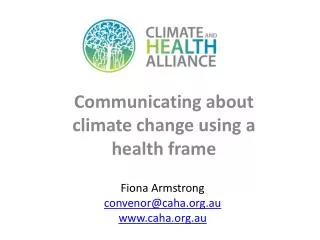Communicating about climate change using a health frame