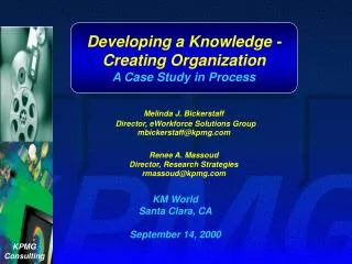 Developing a Knowledge -Creating Organization A Case Study in Process