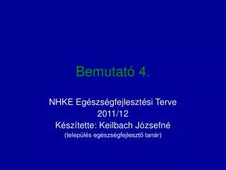 bemutat 4