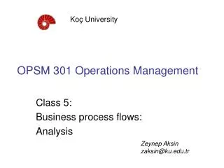 OPSM 301 Operations Management