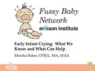 Early Infant Crying: What We Know and What Can Help