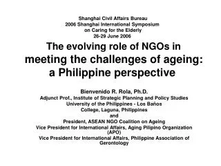 Bienvenido R. Rola, Ph.D. Adjunct Prof., Institute of Strategic Planning and Policy Studies University of the Philippine