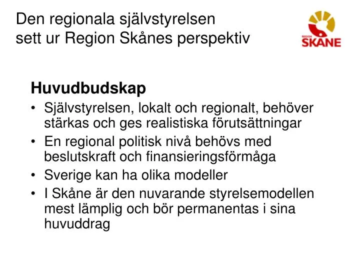 den regionala sj lvstyrelsen sett ur region sk nes perspektiv