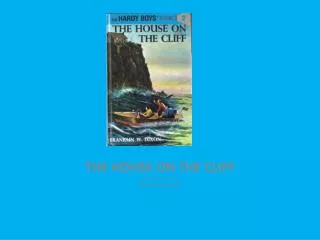 THE HOUSE ON THE CLIFF author Franklin W. Dixon By Josh Ritzenthaler