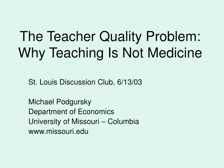the teacher quality problem why teaching is not medicine