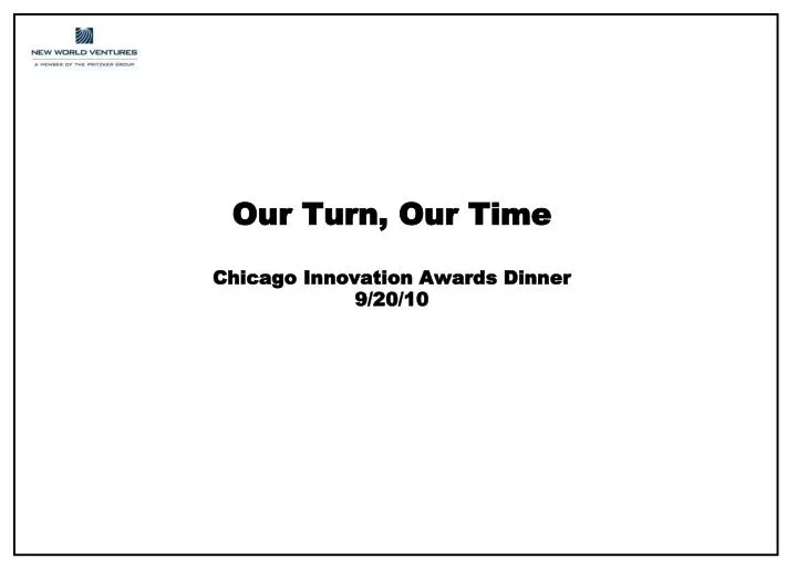 our turn our time chicago innovation awards dinner 9 20 10