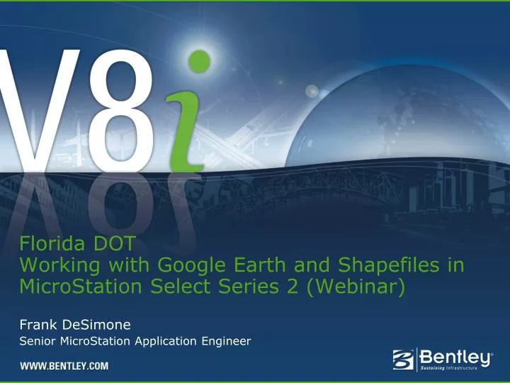 florida dot working with google earth and shapefiles in microstation select series 2 webinar