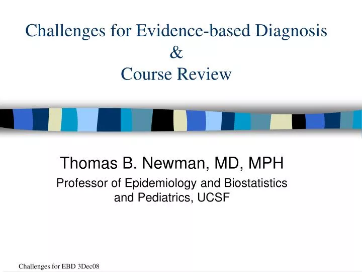 challenges for evidence based diagnosis course review