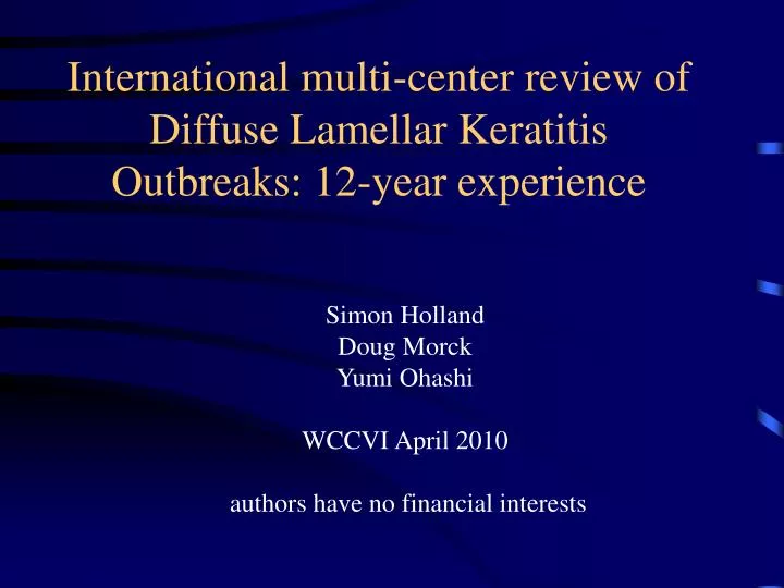 international multi center review of diffuse lamellar keratitis outbreaks 12 year experience