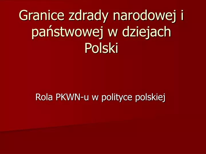 granice zdrady narodowej i pa stwowej w dziejach polski
