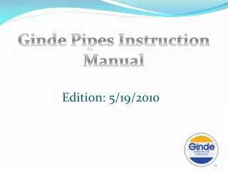 Ginde Pipes Instruction Manual