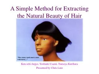 A Simple Method for Extracting the Natural Beauty of Hair