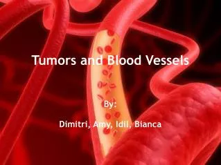Tumors and Blood Vessels