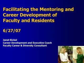 Why Support Faculty Career Development? Faculty appointments less attractive Hard work and native ability no longer suff