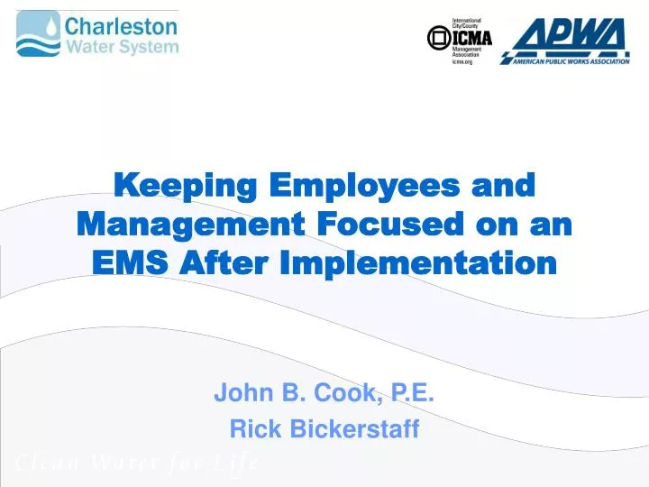 keeping employees and management focused on an ems after implementation