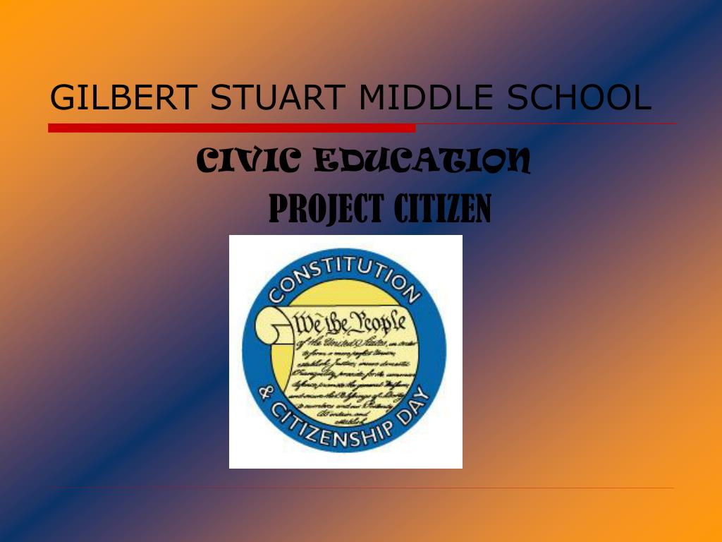 PPT GILBERT STUART MIDDLE SCHOOL PowerPoint Presentation, free
