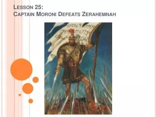 Lesson 25: Captain Moroni Defeats Zerahemnah