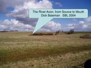 The River Avon – From Source to Mouth.