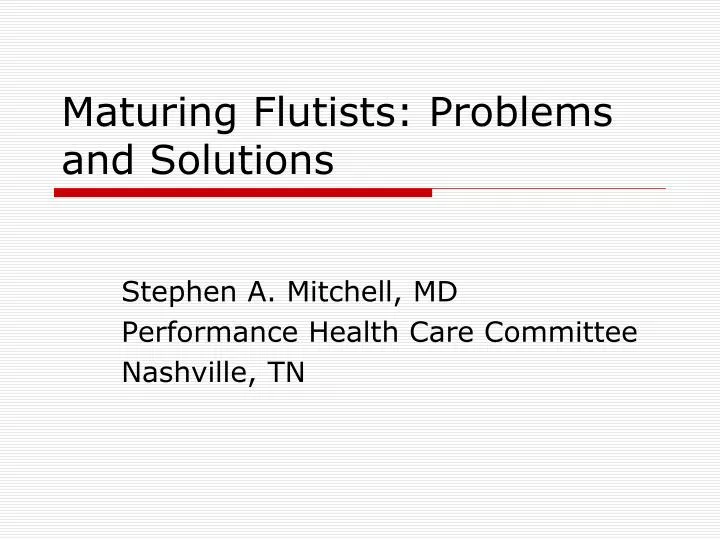 maturing flutists problems and solutions