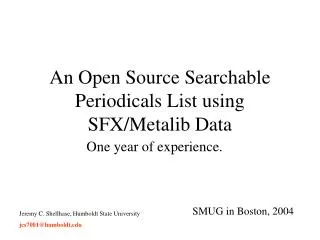 An Open Source Searchable Periodicals List using SFX/Metalib Data