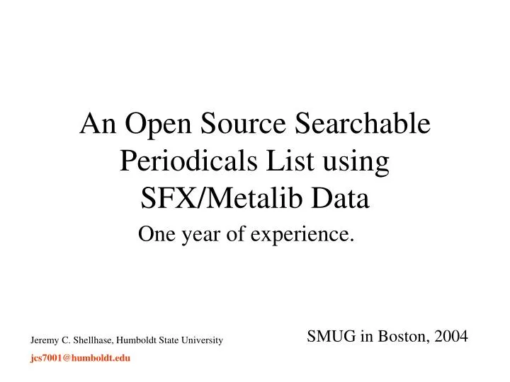 an open source searchable periodicals list using sfx metalib data