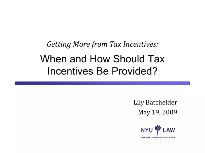 getting more from tax incentives when and how should tax incentives be provided