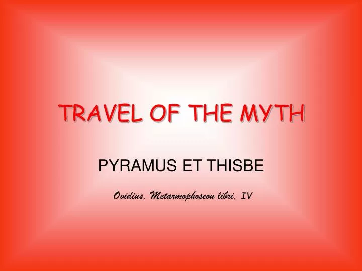 travel of the myth