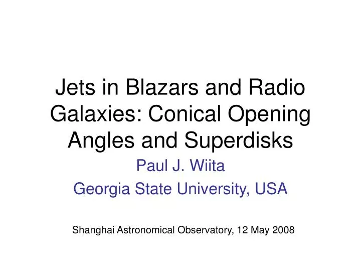 jets in blazars and radio galaxies conical opening angles and superdisks